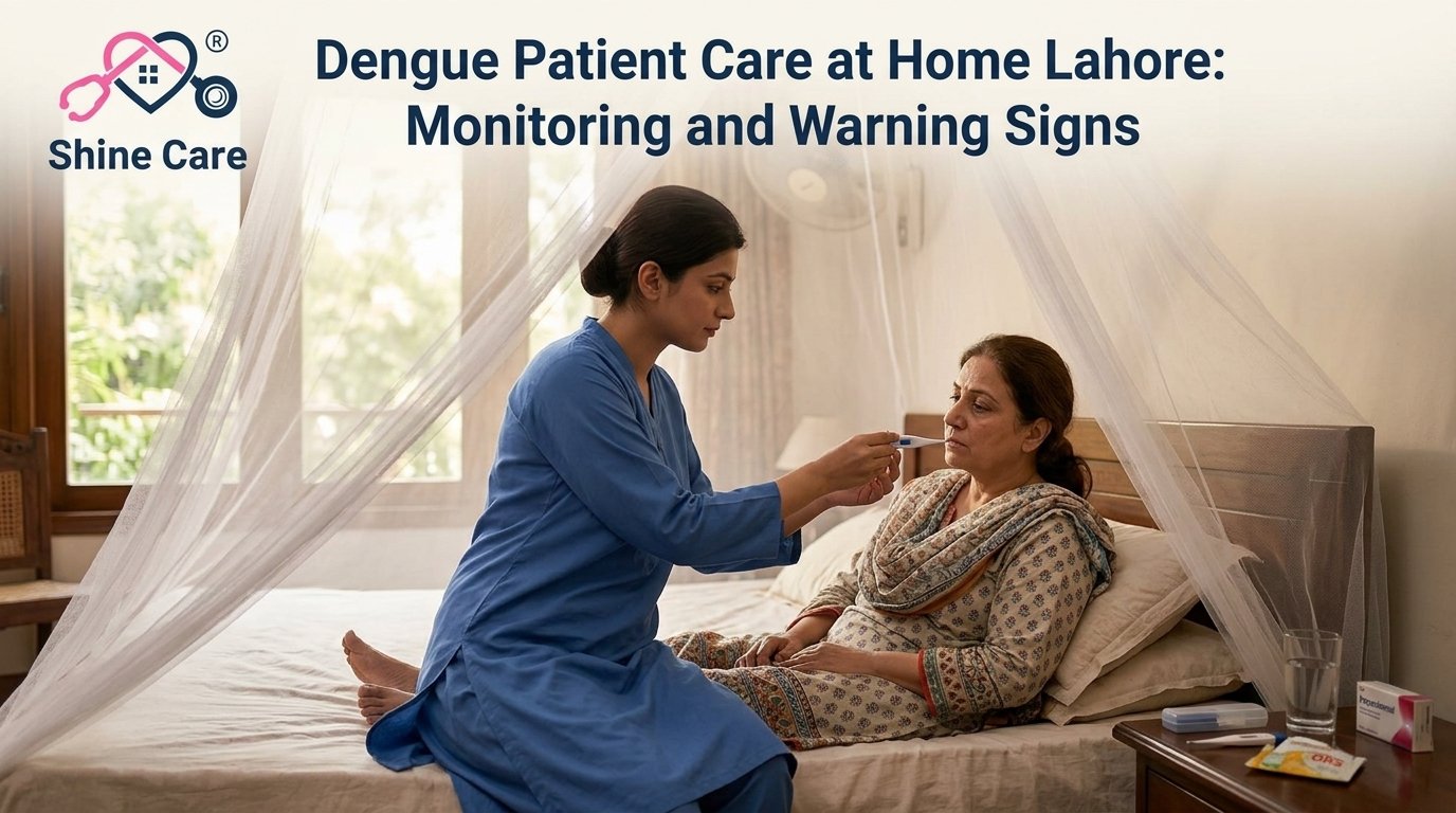 Dengue Patient Care at Home Lahore